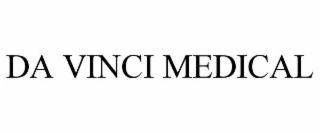 DA VINCI MEDICAL