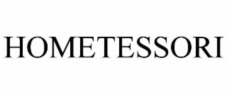 HOMETESSORI