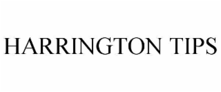 HARRINGTON TIPS