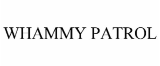 WHAMMY PATROL