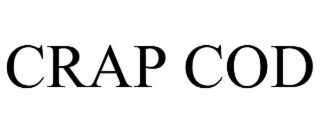 CRAP COD