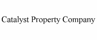 CATALYST PROPERTY COMPANY