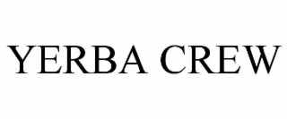 YERBA CREW