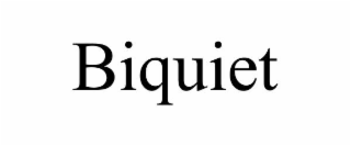 BIQUIET