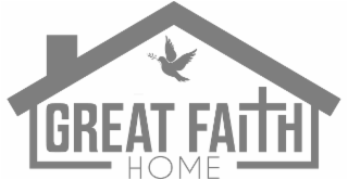 GREAT FAITH HOME
