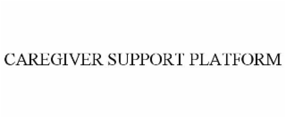 CAREGIVER SUPPORT PLATFORM