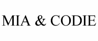 MIA & CODIE