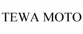 TEWA MOTO