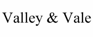 VALLEY & VALE