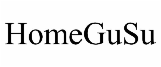 HOMEGUSU
