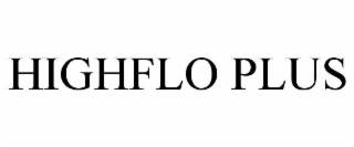 HIGHFLO PLUS