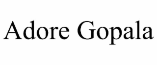 ADORE GOPALA