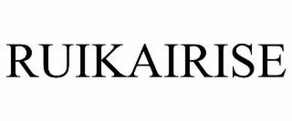 RUIKAIRISE