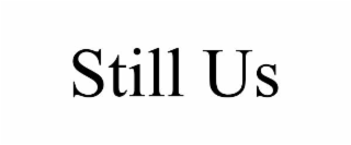 STILL US
