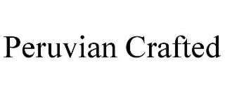 PERUVIAN CRAFTED