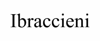 IBRACCIENI