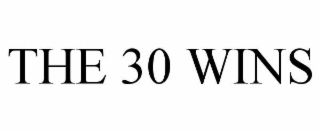 THE 30 WINS