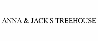 ANNA & JACK'S TREEHOUSE