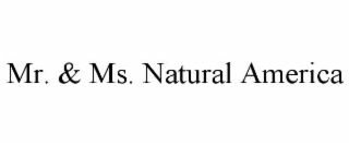 MR. & MS. NATURAL AMERICA