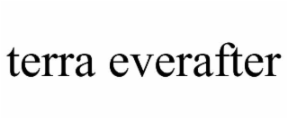 TERRA EVERAFTER