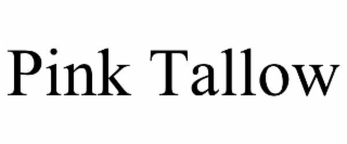 PINK TALLOW