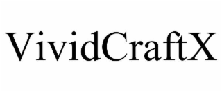 VIVIDCRAFTX