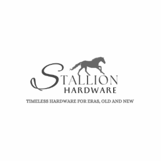 STALLION HARDWARE TIMELESS HARDWARE FOR ERAS, OLD AND NEW
