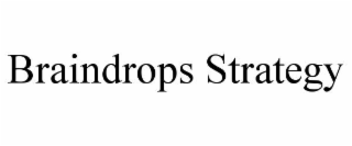 BRAINDROPS STRATEGY