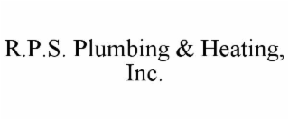 R.P.S. PLUMBING & HEATING, INC.