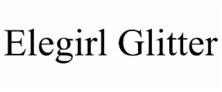 ELEGIRL GLITTER