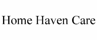 HOME HAVEN CARE