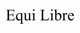 EQUI LIBRE