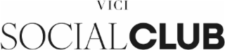 VICI SOCIAL CLUB