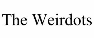 THE WEIRDOTS