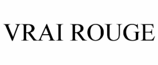 VRAI ROUGE