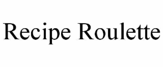 RECIPE ROULETTE