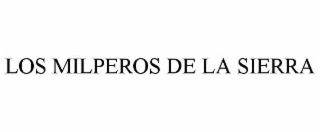 LOS MILPEROS DE LA SIERRA