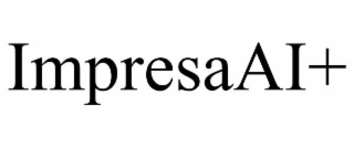 IMPRESAAI+