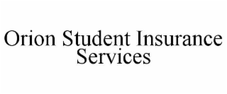 ORION STUDENT INSURANCE SERVICES
