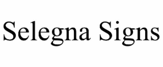 SELEGNA SIGNS