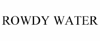 ROWDY WATER