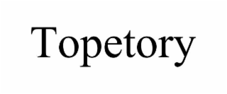 TOPETORY