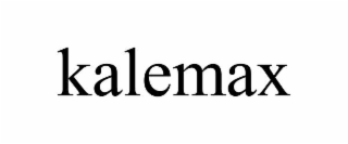 KALEMAX