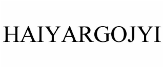 HAIYARGOJYI