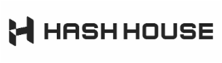 HASH HOUSE