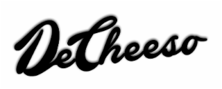 DECHEESO