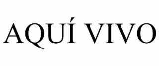 AQUÍ VIVO