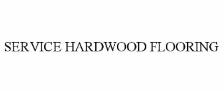 SERVICE HARDWOOD FLOORING