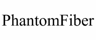 PHANTOMFIBER