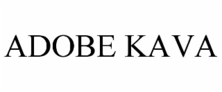 ADOBE KAVA